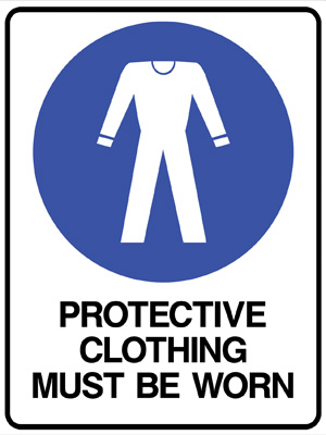 Protective Clothing Must Be Worn