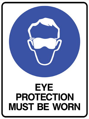 Eye Protection Must Be Worn