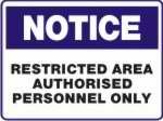 Restricted Area Authorized Personnel Only